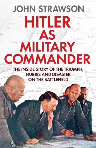 Паперова книга «Hitler as Military Commander», автор Джон Стросон - фото №1