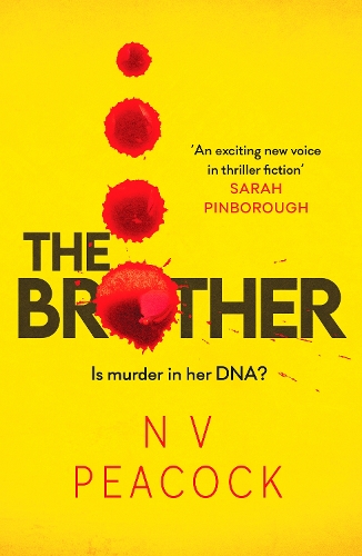 [object Object] «The Brother: A heart-stopping, twisty, addictive thriller that will keep you up all night», автор Н. В. Пікок - фото №1