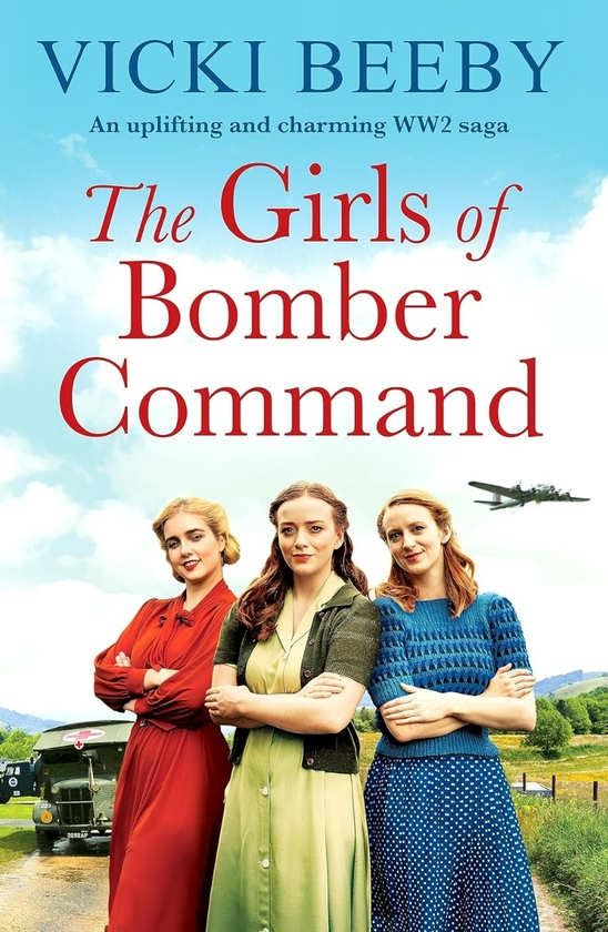 [object Object] «The Girls of Bomber Command: An uplifting and charming WWII saga», автор Вікі Бібі - фото №1