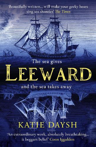 Бумажная книга «Leeward: A Times Historical Novel of the Year 2023», автор Кэти Дэйш - фото №1