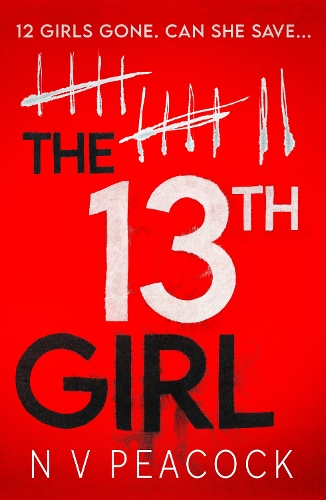Бумажная книга «The 13th Girl: A dark, twisty, original thriller that you won't be able to put down» - фото №1