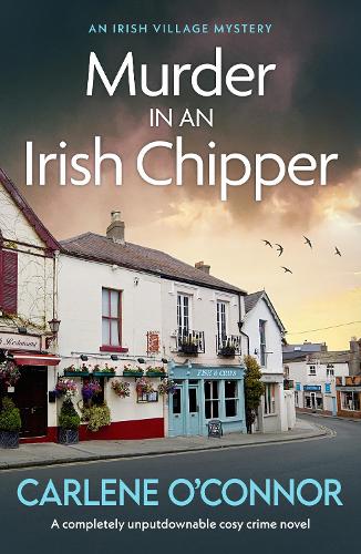 Бумажная книга «Murder at an Irish Chipper: A completely unputdownable cosy crime novel», автор Карлин О'Коннор - фото №1