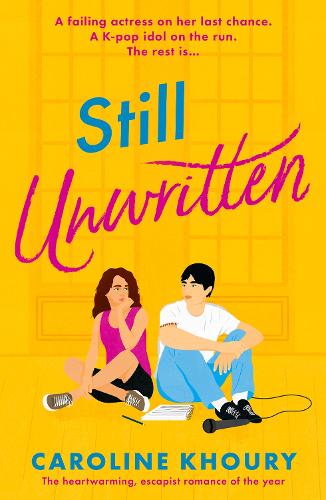 [object Object] «Still Unwritten: The heartwarming, escapist romance of the year» - фото №1