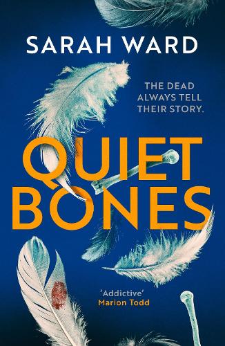 Бумажная книга «Quiet Bones: A brand new addictive and gripping crime thriller for fans of the Temperance Brennan series», автор Сара Уорд - фото №1