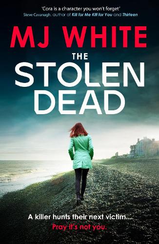 Бумажная книга «The Stolen Dead: A chilling, twisty and unputdownable British crime thriller», автор М. Дж. Уайт - фото №1
