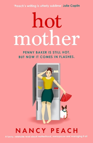 Паперова книга «Hot Mother: A funny, relatable read about motherhood, menopause and managing it all» - фото №1