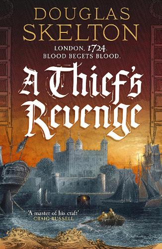 Паперова книга «A Thief's Revenge: A compelling Georgian Britain historical adventure», автор Дуглас Скелтон - фото №1