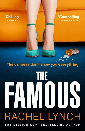 Бумажная книга «The Famous: The addictive new psychological thriller from the million-copy bestselling author Rachel Lynch», автор Рэйчел Линч - фото №1