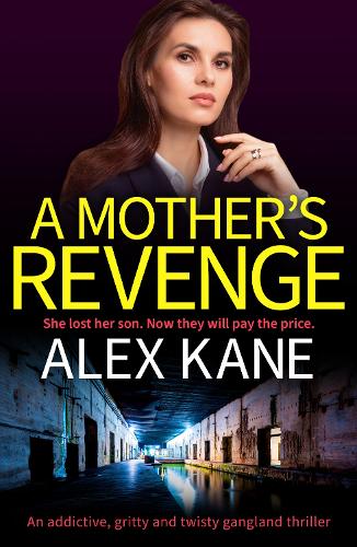 Бумажная книга «A Mother's Revenge: A gritty, heart-racing thriller», автор Алекс Кейн - фото №1