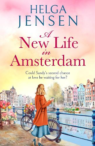 Бумажная книга «A New Life in Amsterdam: An uplifting, relatable later-in-life romance», автор Хельга Йенсен - фото №1