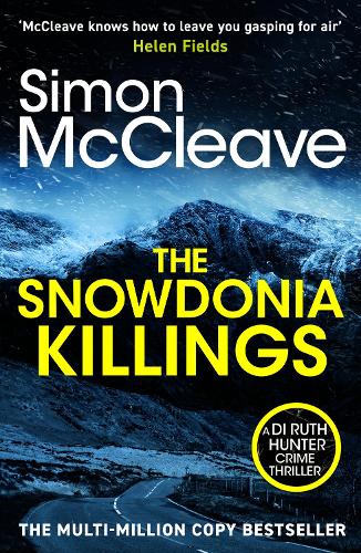 Бумажная книга «The Snowdonia Killings: The gripping detective series from the must-read bestselling Welsh crime author», автор Саймон МакКлив - фото №1