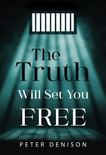 Бумажная книга «The Truth Will Set You Free», автор Питер Денисон - фото №1
