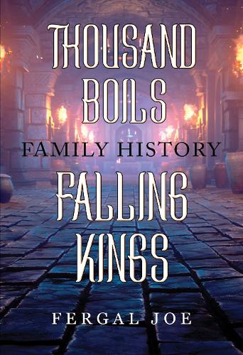 Бумажная книга «Thousand Boils Family History Falling Kings», автор Фергал Джо - фото №1