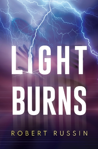 Паперова книга «Light Burns», автор Роберт Рассін - фото №1
