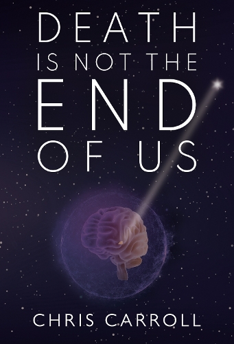 Паперова книга «Death is Not the End of Us», автор Кріс Керролл - фото №1
