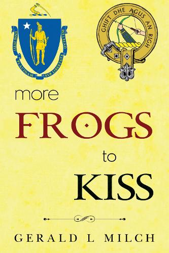 Бумажная книга «More Frogs to Kiss», автор Джеральд Л Милч - фото №1