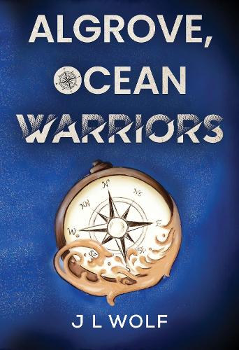 Бумажная книга «Algrove, Ocean Warriors», автор Дж. Л. Вульф - фото №1