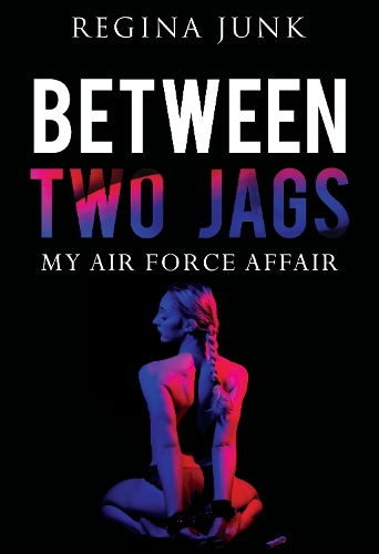 Бумажная книга «Between Two Jags: My Air Force Affair», автор Регина Джанк - фото №1