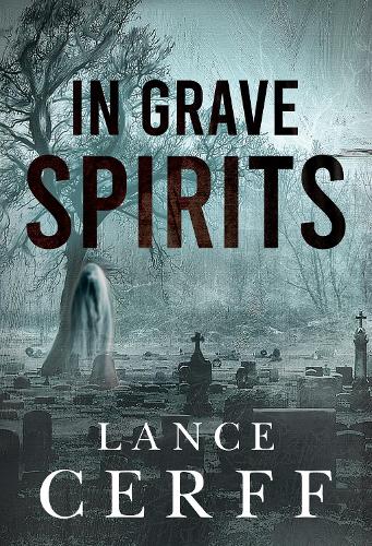 Бумажная книга «In Grave Spirits», автор Лэнс Серфф - фото №1
