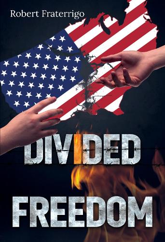 Паперова книга «Divided Freedom», автор Роберт Фратерріго - фото №1