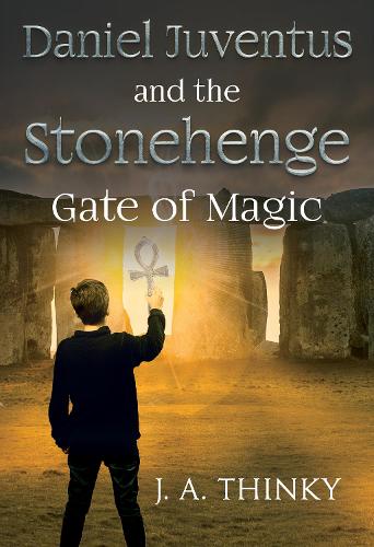 Бумажная книга «Daniel Juventus and the Stonehenge - Gate of Magic», автор Дж. А. Тонки - фото №1