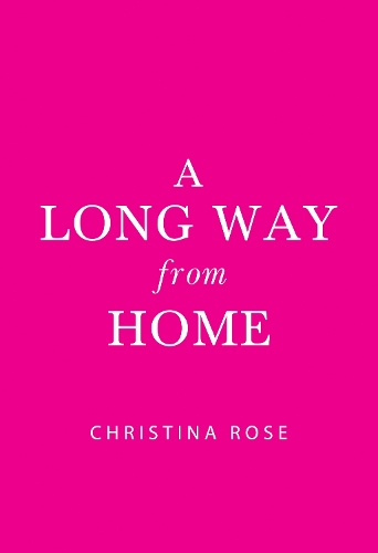 Бумажная книга «A Long Way from Home», автор Кристина Роуз - фото №1