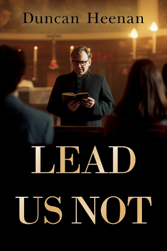 Бумажная книга «Lead Us Not», автор Дункан Хинан - фото №1