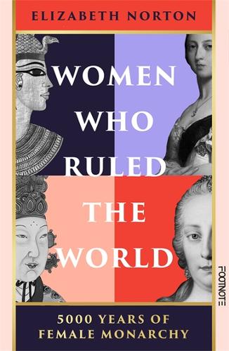 Бумажная книга «Women Who Ruled the World: 5000 Years of Female Monarchy», автор Элизабет Нортон - фото №1