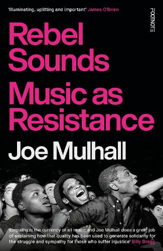 Бумажная книга «Rebel Sounds: Music as Resistance», автор Джо Малхолл - фото №1