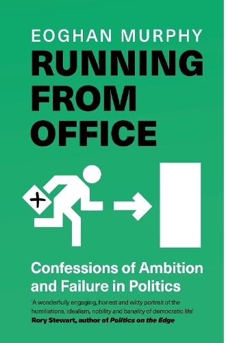 Бумажная книга «Running From Office: 'Wonderfully engaging, honest and witty' - Rory Stewart -THE NUMBER ONE BESTSELLER», автор Эоган Мерфи - фото №1