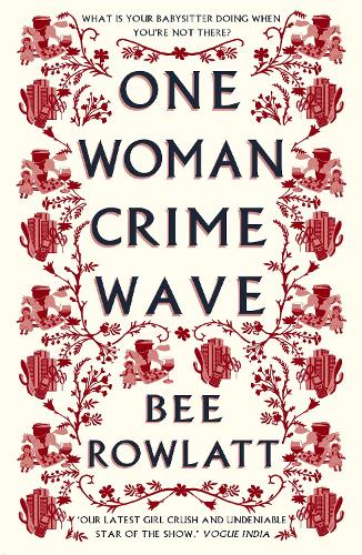 Бумажная книга «One Woman Crime Wave», автор Би Роулатт - фото №1