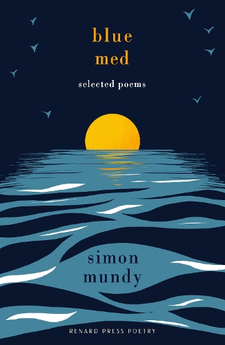 Паперова книга «Blue Med: Selected Poems», автор Саймон Манді - фото №1