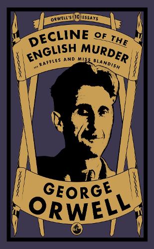Паперова книга «Decline of the English Murder: and Raffles and Miss Blandish», автор Джордж Орвелл - фото №1