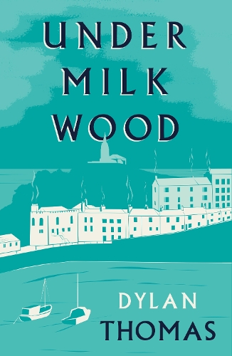 Паперова книга «Under Milk Wood», автор Ділан Томас - фото №1