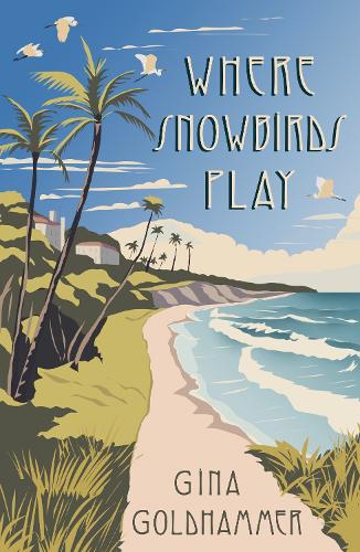 Бумажная книга «Where Snowbirds Play – limited hardback edition», автор Джина Голдхаммер - фото №1
