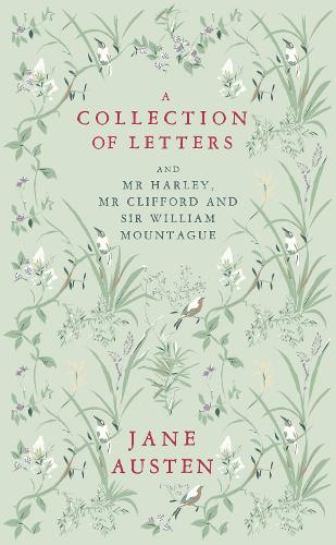 Бумажная книга «A Collection of Letters: and Mr Harley, Mr Clifford and Sir William Mountague», автор Джейн Остин - фото №1