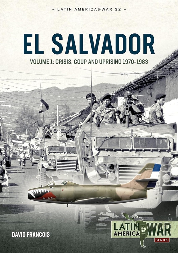 Бумажная книга «El Salvador. Volume 1. Crisis, Coup and Uprising, 1970-1983», автор Дэвид Франсуа - фото №1
