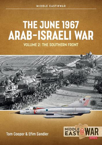 Бумажная книга «The June 1967 Arab-Israeli War. Volume 2. The Southern Front», авторов Том Купер, Ефим Сэндлер - фото №1