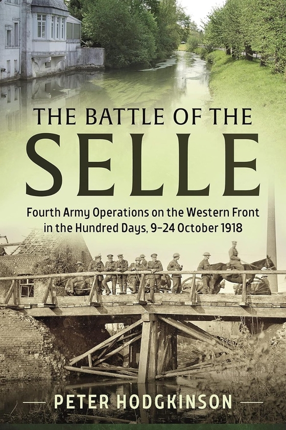 [object Object] «The Battle of the Selle», автор Питер Ходжкинсон - фото №1