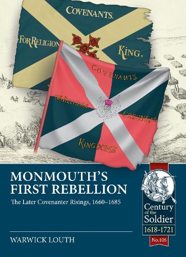 Бумажная книга «Monmouth's First Rebellion. The Later Covenanter Risings, 1660-1685», автор Уорик Лаут - фото №1