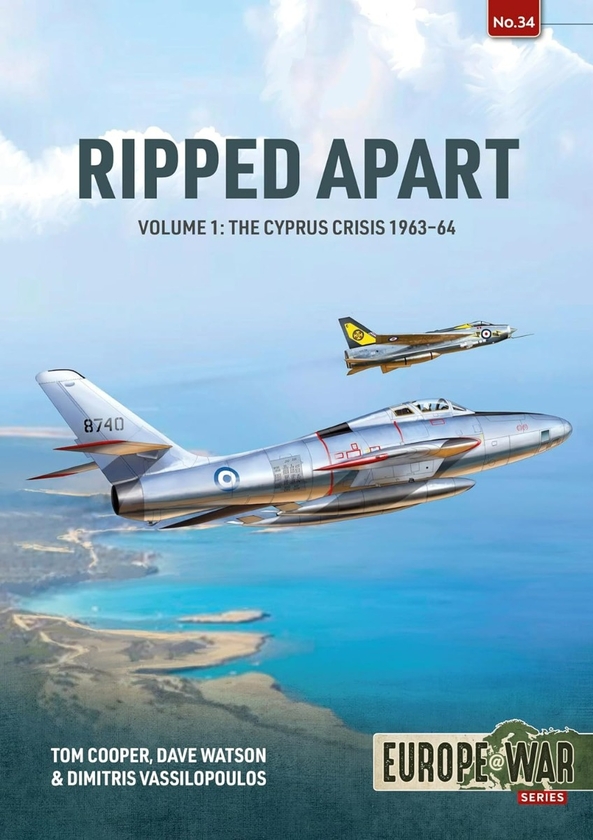 Бумажная книга «Ripped Apart. Volume 1. The Cyprus Crisis 1963-1964», авторов Димитрис Василопулос, Том Купер, Джон Дэвид Уотсон - фото №1