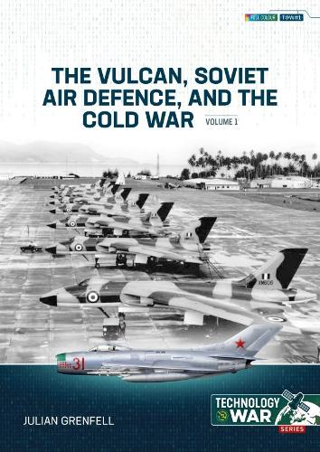 Паперова книга «The Vulcan, Soviet Air Defence, and the Cold War», автор Джуліан Гренфелл - фото №1