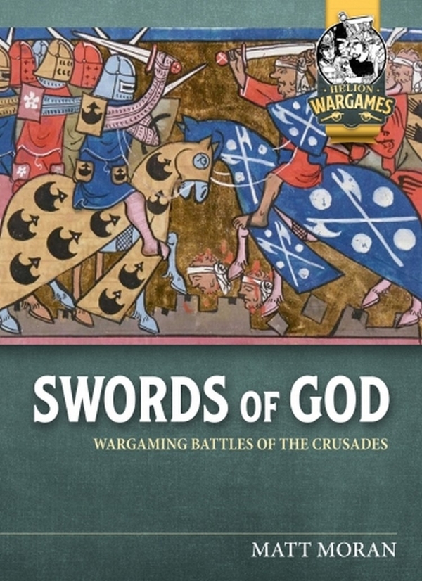 Паперова книга «Swords of God. Wargaming Battles of the Crusades», автор Метт Моран - фото №1