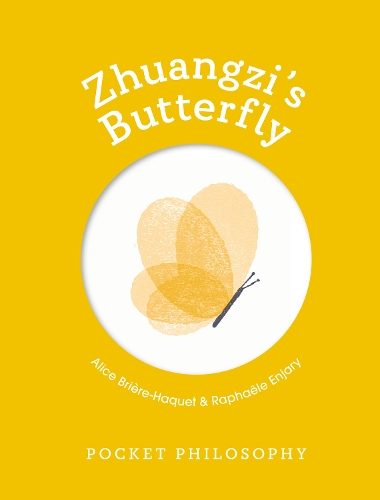 Бумажная книга «Pocket Philosophy: Zhuangzi's Butterfly», автор Алиса Бриер-Аке - фото №1