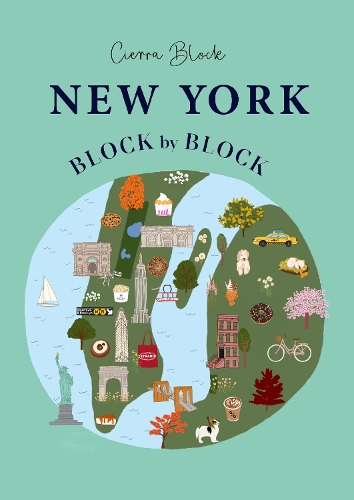 Бумажная книга «New York Block by Block: An illustrated guide to the iconic American city», автор Сьерра Блок - фото №1