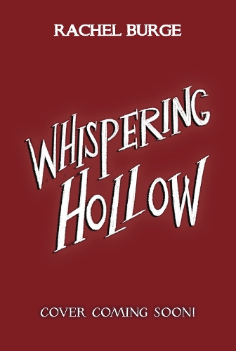 Бумажная книга «Whispering Hollow», автор Рэйчел Бердж - фото №1