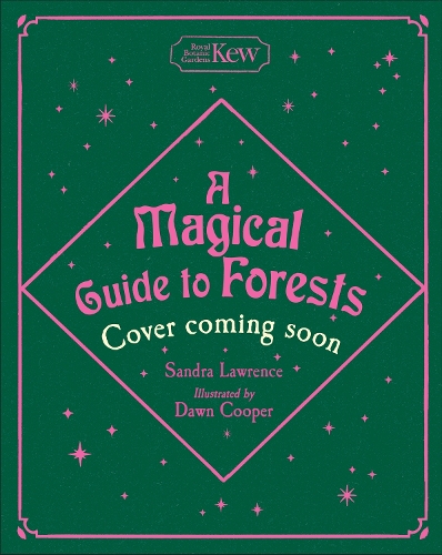 Paper book «A Magical Guide to Forests: Folklore, history and spells», author Sandra Lawrence - фото №1