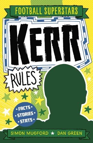 Бумажная книга «Football Superstars: Kerr Rules», автор Саймон Магфорд - фото №1