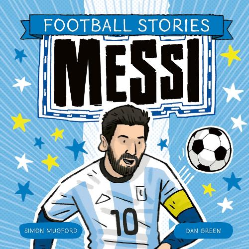 Бумажная книга «Football Stories: Football Stories: Messi», автор Саймон Магфорд - фото №1