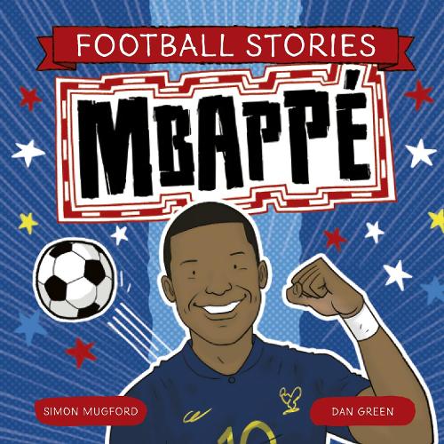 Паперова книга «Football Stories: Mbappe», автор Саймон Магфорд - фото №1